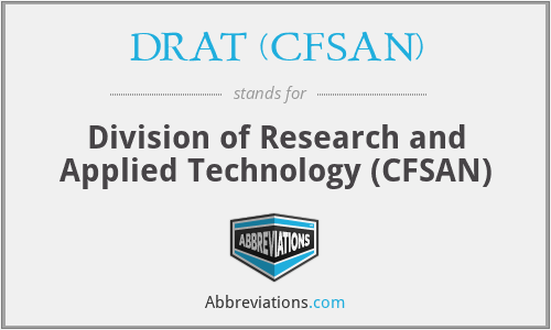 DRAT (CFSAN) - Division of Research and Applied Technology (CFSAN)